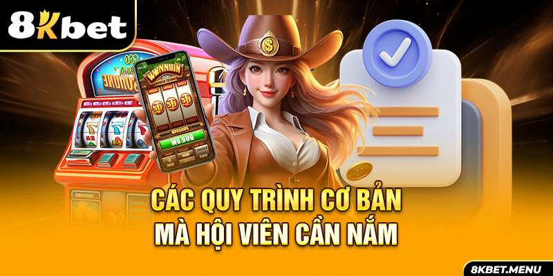 cac-quy-trinh-co-ban-ma-hoi-vien-can-nam